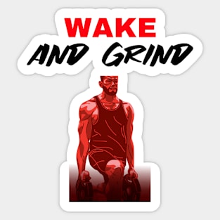 Wake and Grind Sticker